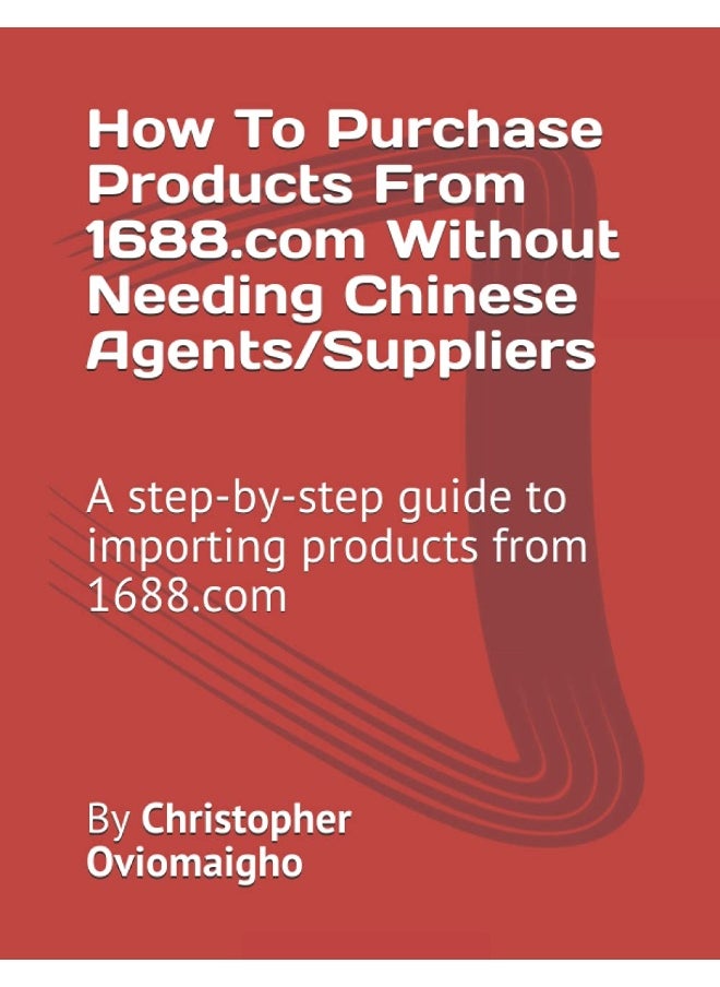 null - How To Purchase Products From 1688.com Without Needing Chinese Agents/Suppliers: A step-by-step guide to importing products from 1688.com - Image 1