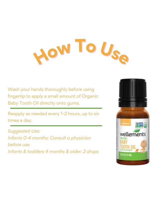 Wellements Organic Baby Tooth Oil | Soothing Massage Oil for Tiny Gums, Helps Make Teething Happy, Made with Safe and Effective Certified Organic Ingredients | 0.5 Fl Oz. 4 Months + - Image 5
