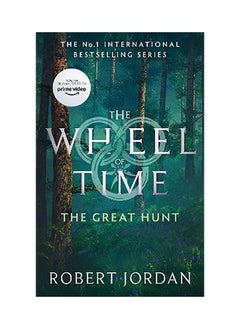 ORBIT The Great Hunt: Book 2 of the Wheel of Time (soon to be a major TV series) 