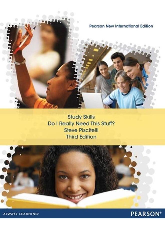 Study Skills: Do I Really Need This Stuff?: Pearson New International Edition