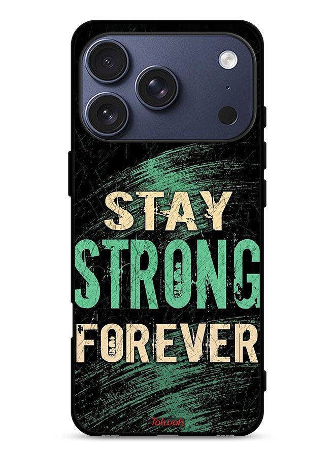 Tolwak Apple iPhone 17 Pro Protective Case Cover Stay Strong Forever - Image 1