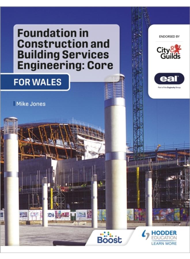 Foundation in Construction and Building Services Engineering: Core (Wales) : For City & Guilds / EAL