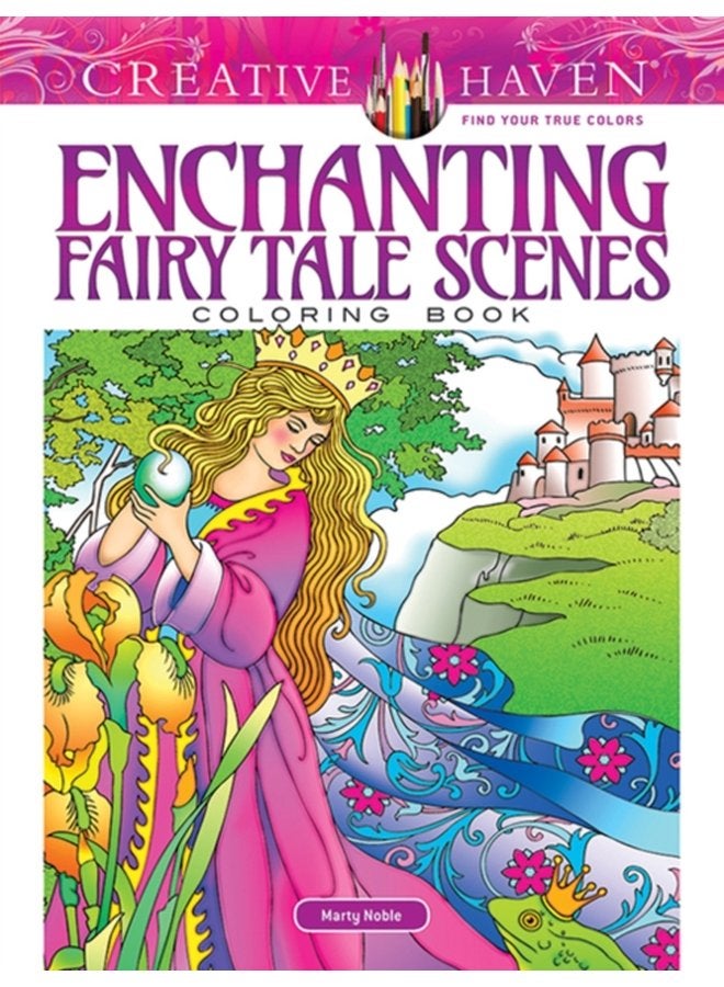 Creative Haven Enchanting Fairy Tale Scenes Coloring Book - Paperback