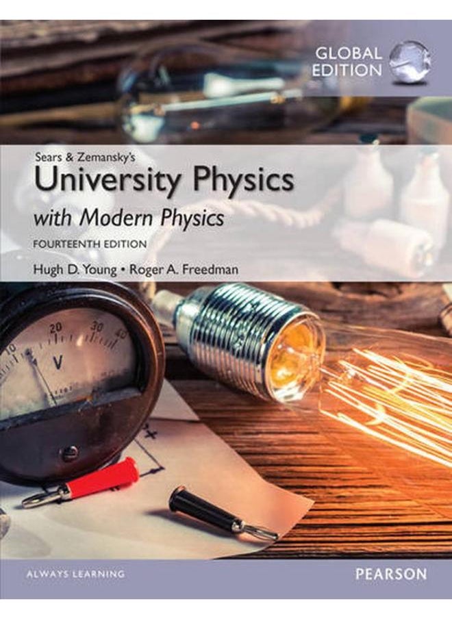 University Physics with Modern Physics  Global Edition  Ed   14 