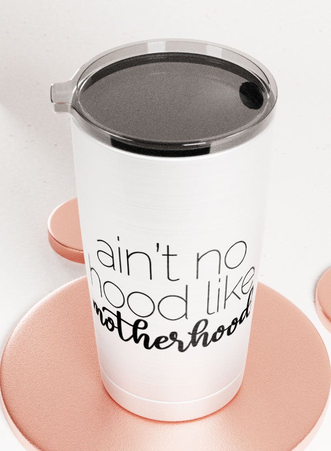 LIT Alumunium Tumbler Aint no hood Hot and Cold Tumbler Funny Motherhood Motherhood Quote - Image 3