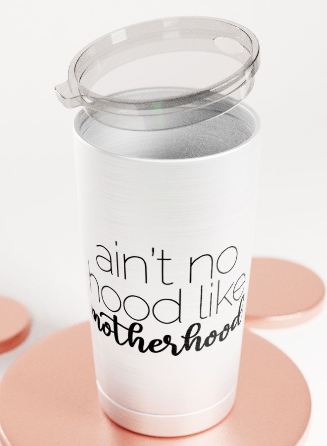 LIT Alumunium Tumbler Aint no hood Hot and Cold Tumbler Funny Motherhood Motherhood Quote - Image 4