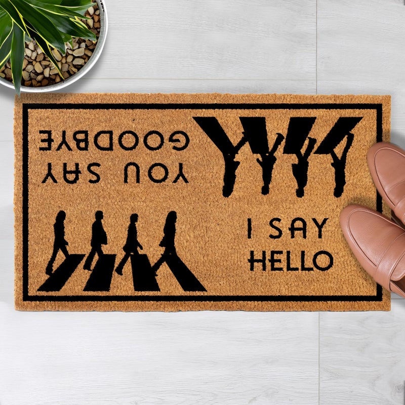 MAINEVENT I Say Hello You Say Goodbye Door Mat 30x17 Inch Hello Goodbye Doormat for Covered Outdoor Area Outside Decor wNonSlip PVC Backing Welcome Mat
