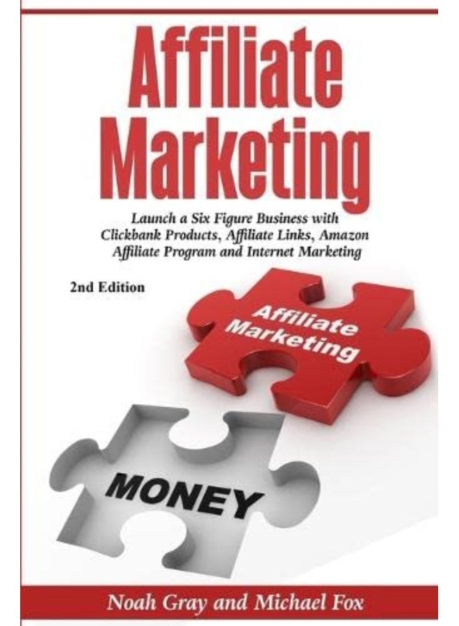 Affiliate Marketing Launch A Six Figure Business With Clickbank Products Affiliate Links Amazon A