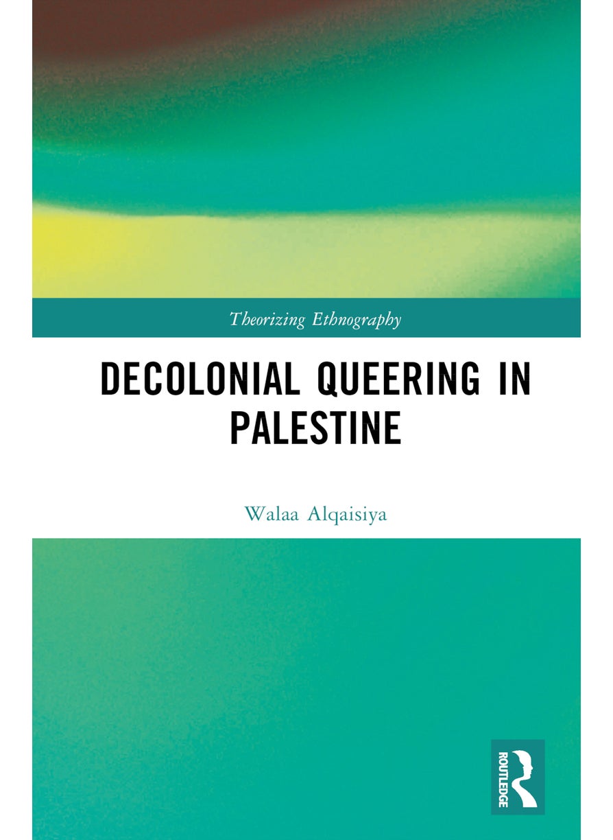 Decolonial Queering in Palestine - pzsku/ZCF369DBE42408B69ECA1Z/45/_/1732717601/5003e3d0-02df-4e37-9c9d-4cb996761a0a