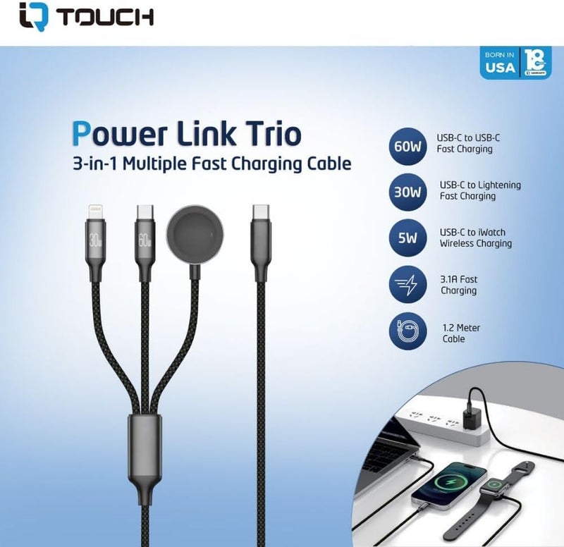 آي كيو تاتش كابل الشحن السريع 3 في 1 – 60 واط USB-C إلى USB-C، 30 واط USB-C إلى Lightning، 5 واط USB-C إلى شاحن لاسلكي لساعة Apple Watch، بطول 1.2 متر، نقل بيانات بسرعة 480 ميجابت في الثانية، POWERLINK-TRIO - Image 2