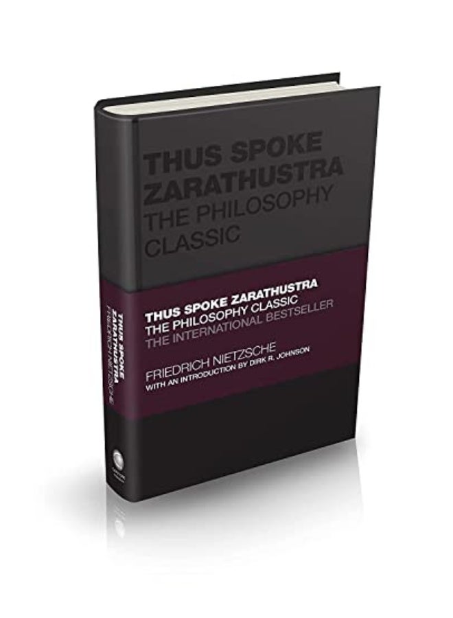 Thus Spoke Zarathustra The Philosophy Classic By Nietzsche, F Hardcover