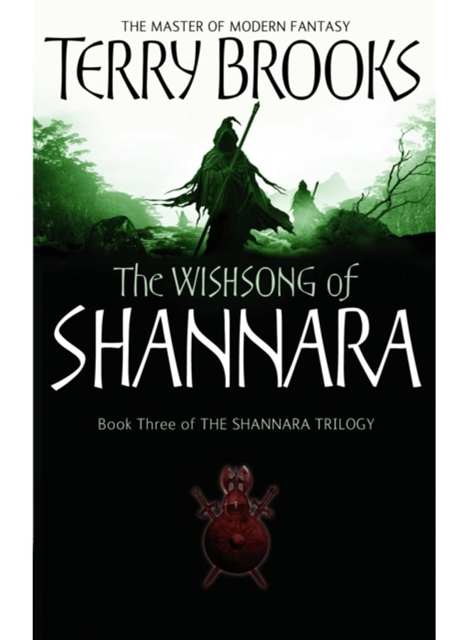 The Wishsong Of Shannara : The original Shannara Trilogy 