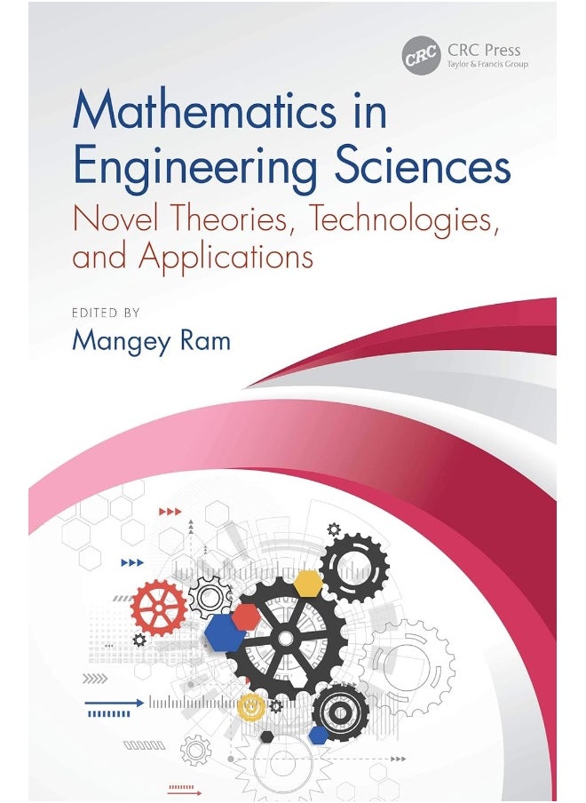 Mathematics in Engineering Sciences: Novel Theories, Technologies, and Applications 