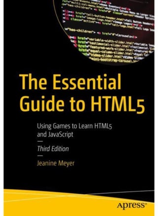 The Essential Guide to HTML5 : Using Games to Learn HTML5 and JavaScript - pzsku/ZCF4CAB637914FE88104FZ/45/_/1721460717/64ae6895-6023-4add-b914-d827cafb558b