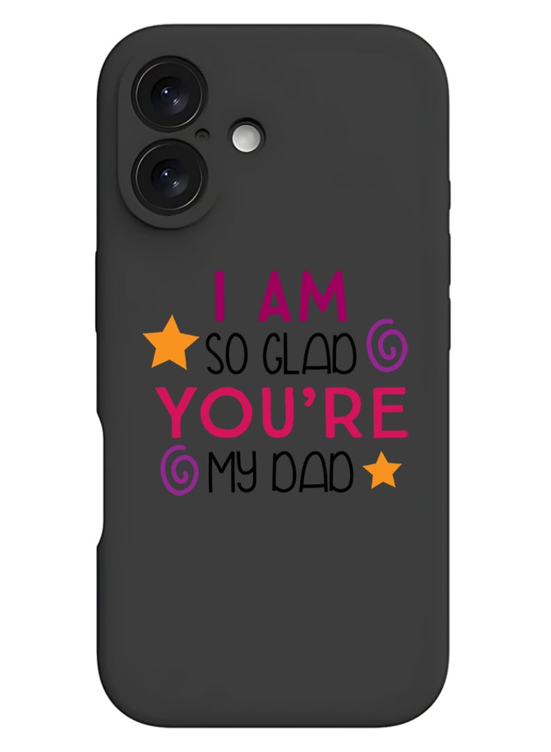 Theodor Protective Slim Fit Case Liquid Silicone Cover with Full Body Protection Anti-Scratch Shockproof Case For Apple iPhone 17 (Black) I am so glad you are my dad - Image 1