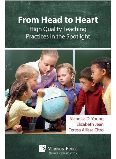 From Head to Heart: High Quality Teaching Practices in the Spotlight