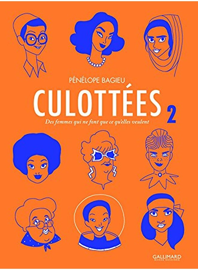 Culottees Tome 2  Des Femmes Qui Ne Font Que Ce Quelles Veulent