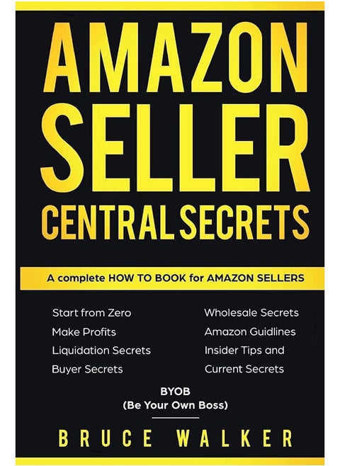 Independently Published Amazon Seller Central Secrets: Use Amazon Profits to fire your boss