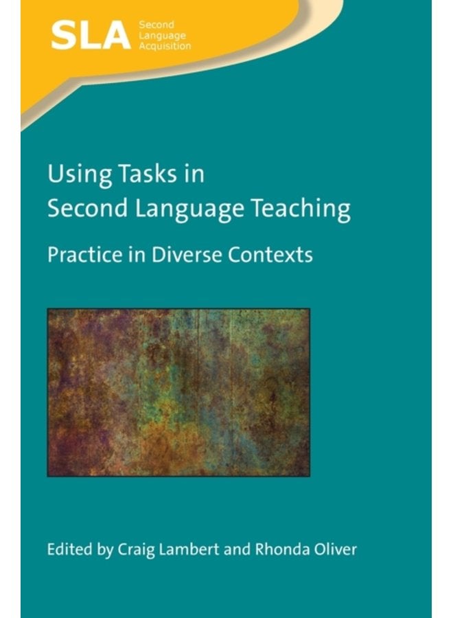 Using Tasks in Second Language Teaching Practice in Diverse Contexts - Paperback