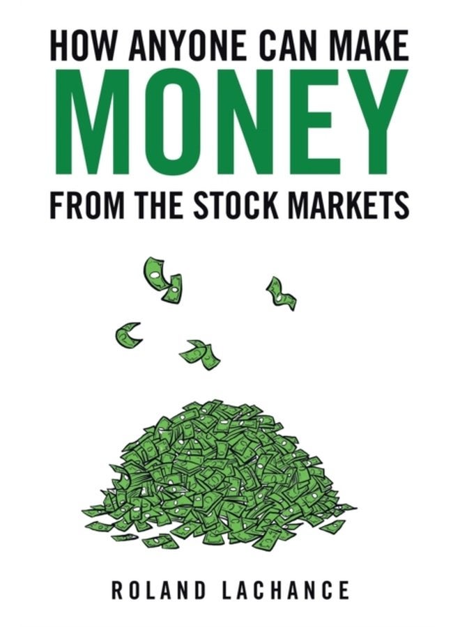 How Anyone Can Make Money from the Stock Markets - Paperback
