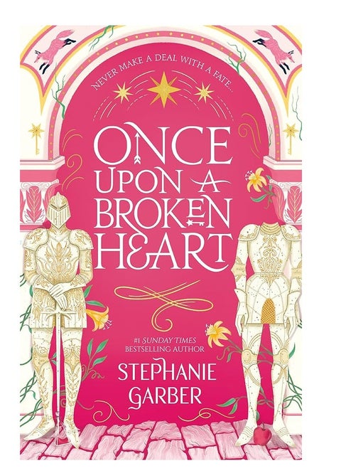 Once Upon A Broken Heart - By Stephanie Garber
