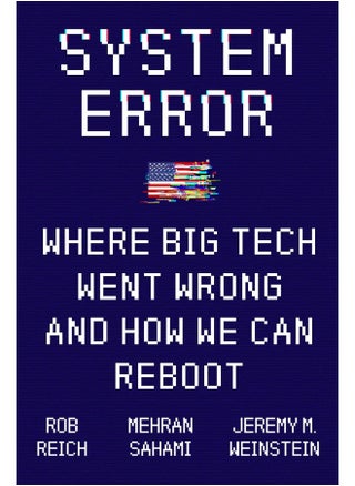 System Error: Where Big Tech Went Wrong and How We Can Reboot - pzsku/ZCF691979E552F3A41B5AZ/45/_/1741068618/9d68bd31-acd9-4b19-aecd-67829b3cb37f