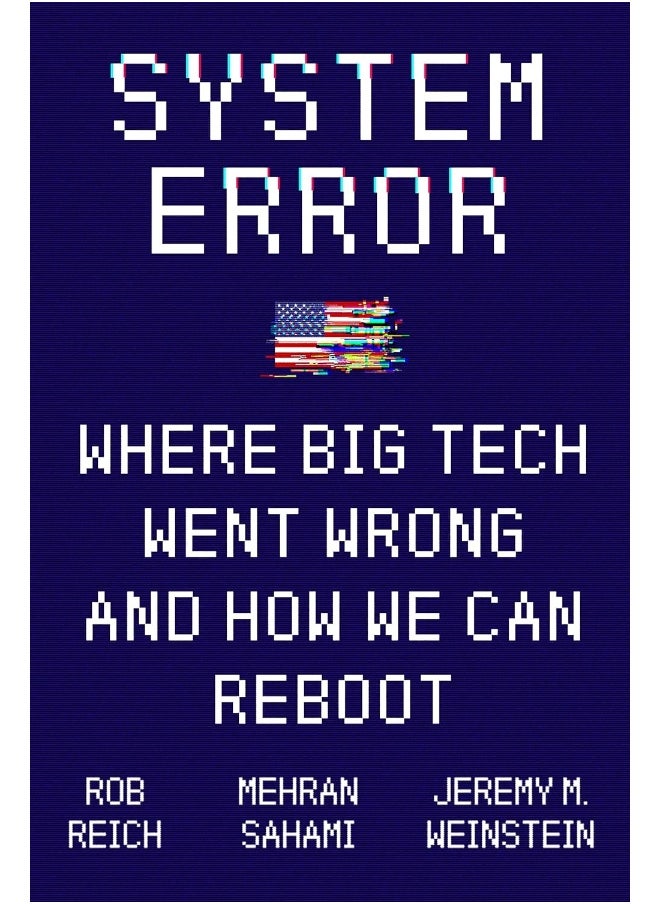 System Error: Where Big Tech Went Wrong and How We Can Reboot  - Image 2