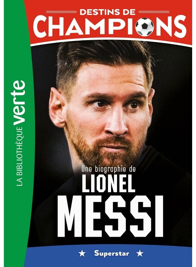 Destins de champions 03 - Une biographie de Lionel 