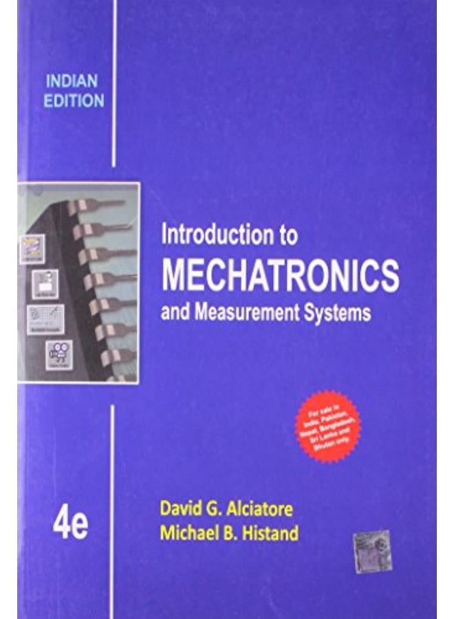 Introduction to Mechatronics and Measurement Systems. India