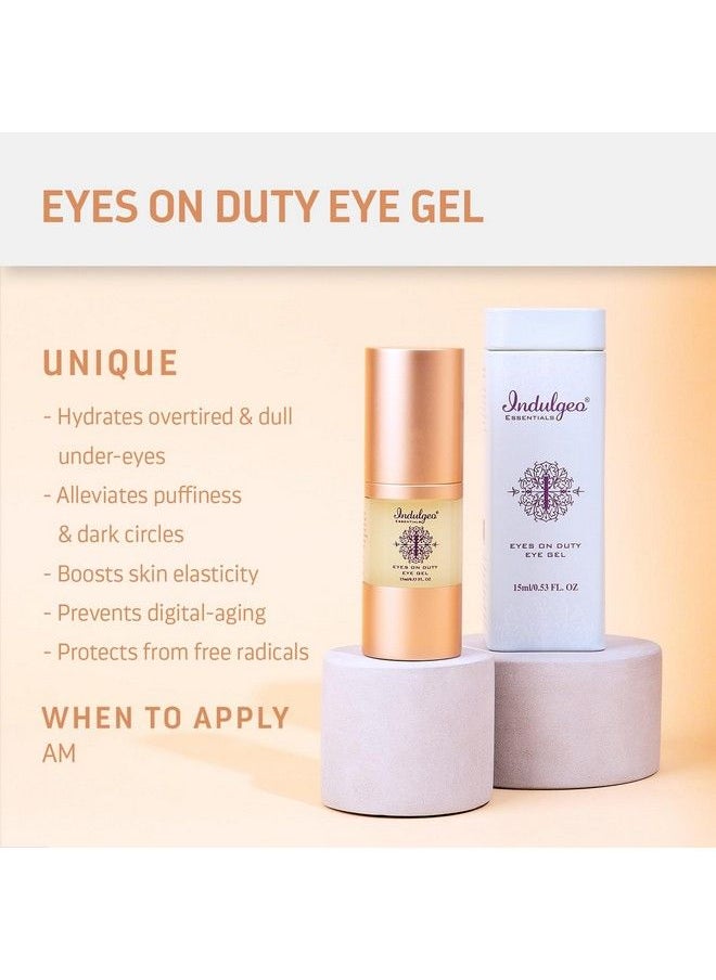 Indulgeo ESSENTIALS - Organic Eyes On Duty Eye Gel For Hydrates & Brighten Under Eyes Reduces Puffiness Dark Circles Removal Of Wrinkles & Fine Lines For Women & Men 15Ml - Image 1