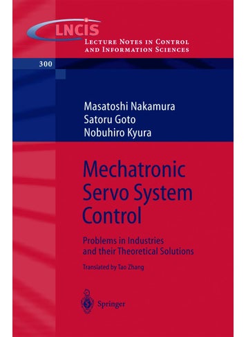 Mechatronic Servo System Control: Problems in Industries and their Theoretical Solutions - pzsku/ZCF72A1B9D552AD34469BZ/45/1749041627/6c9a6899-adf9-4072-bfea-1c636e9ae133