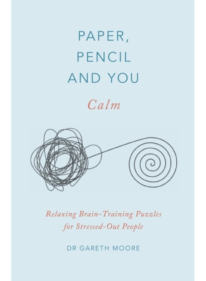 Paper Pencil You Calm Relaxing Brain Training Puzzles for Stressed Out People - Paperback