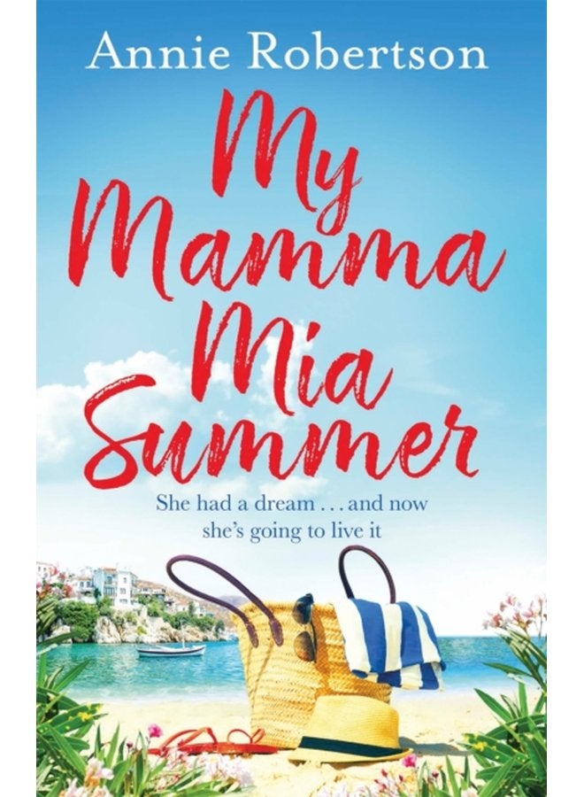 My Mamma Mia Summer A feel good sunkissed read to escape with this summer - Paperback
