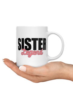 LIT Coffee Mug Sister LegendWhite Mug Legendary Family Present Great Family Gift  - Image 3