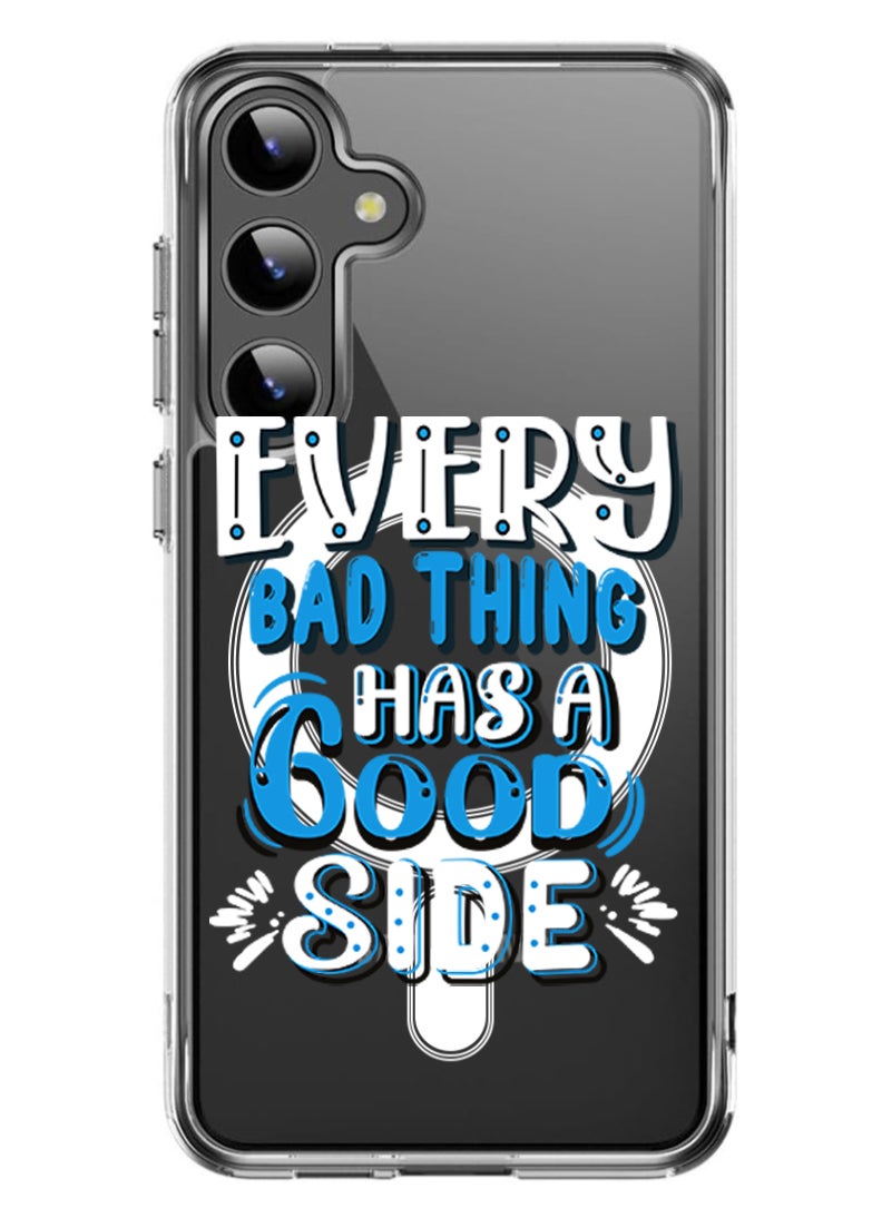 Theodor - Magnetic Case for Samsung Galaxy S24 6.2-inch Compatible with MagSafe Wireless Charging, Shockproof Phone Bumper Cover EVery bad thing has a good side copy - Image 1