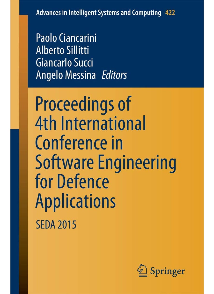 Proceedings of 4th International Conference in Software Engineering for Defence Applications: SEDA 2015 