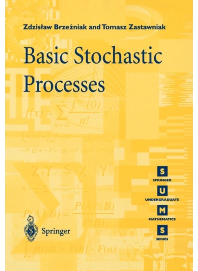Basic Stochastic Processes : A Course Through Exercises 