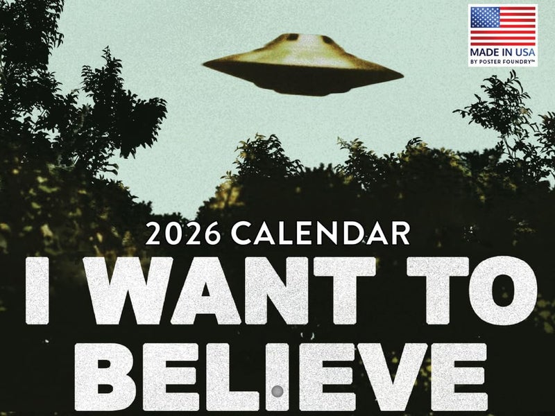 Poster Foundry I Want to Believe UFO Calendar 2026 Aliens Monthly Wall Calender 12 Month | American Made In The USA - Image 1