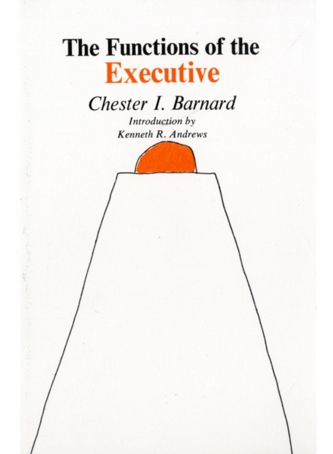 The Functions of the Executive Thirtieth Anniversary Edition - Paperback