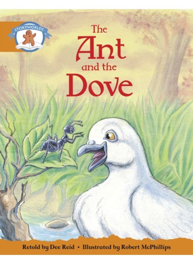 Literacy Edition Storyworlds Stage 4 Once Upon A Time World The Ant and the Dove single - Paperback