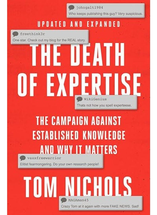 The Death Of Expertise The Campaign Against Established Knowledge And Why It Matters