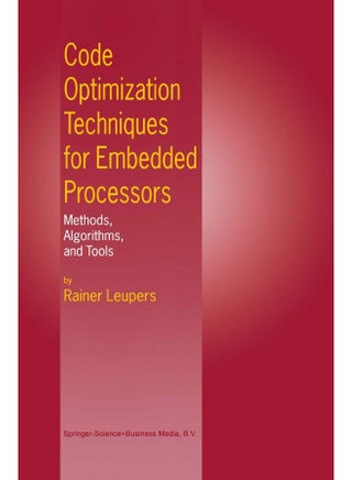 Code Optimization Techniques for Embedded Processors: Methods, Algorithms, and Tools - pzsku/ZCF8CE866E6598FD034BFZ/45/1747220602/0289712c-d7df-46d8-a579-7687e1344d5a