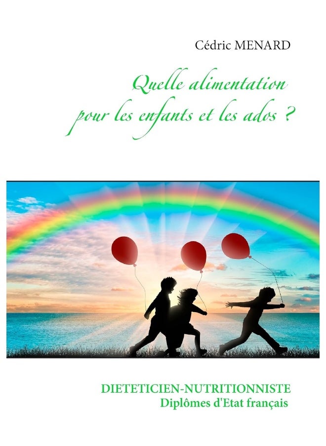 Quelle alimentation pour les enfants et les ados ? 