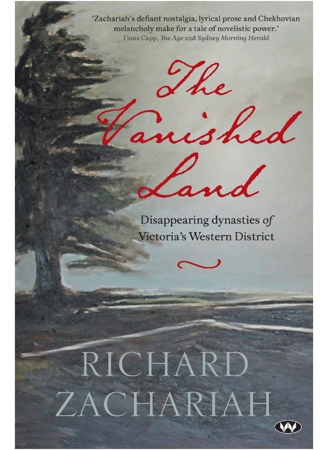 The Vanished Land: Disappearing dynasties of Victoria's Western District 
