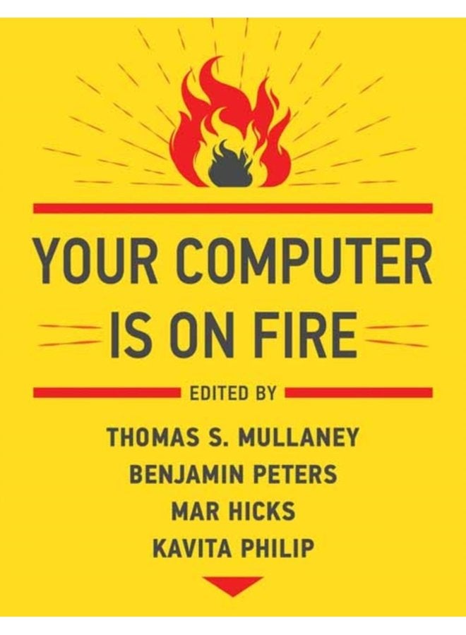 Your Computer Is on Fire - Paperback