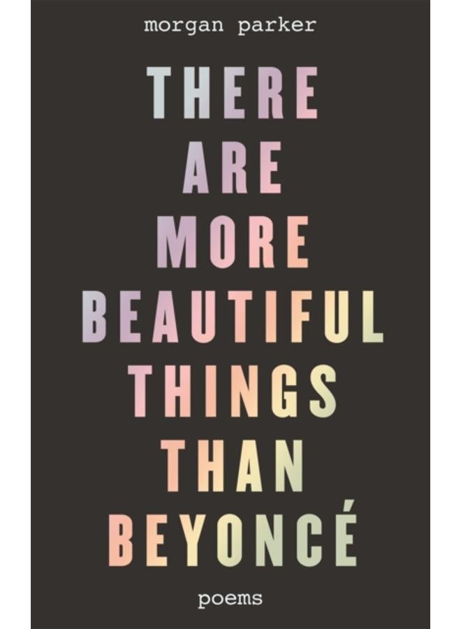 There Are More Beautiful Things Than Beyonce 