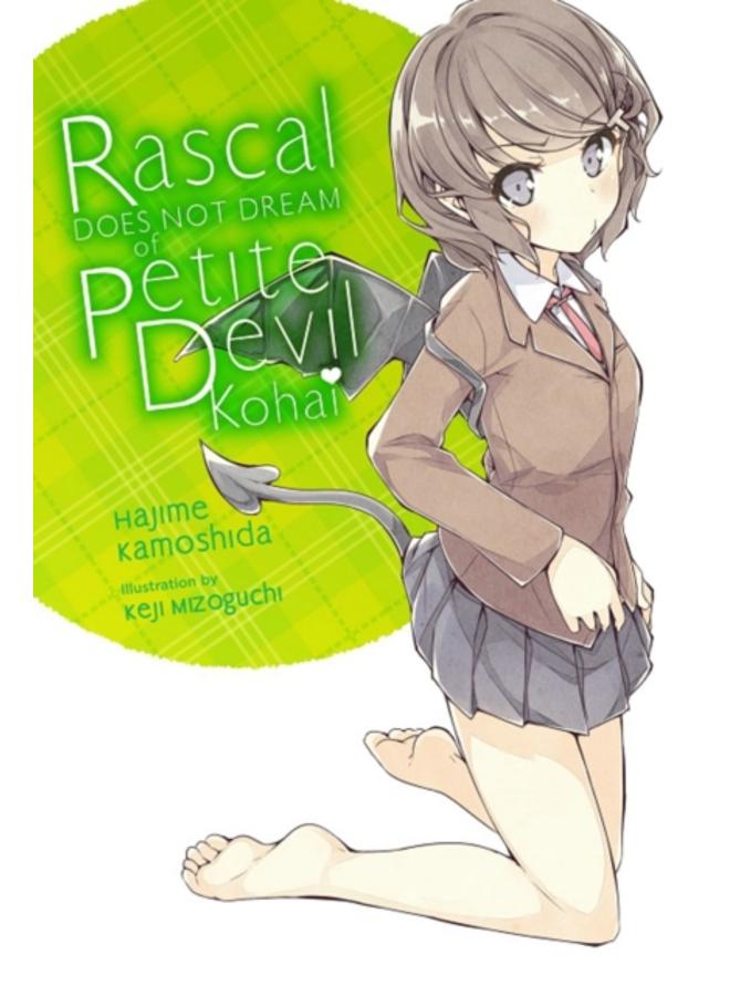 Rascal Does Not Dream of Petite Devil Kouhai (light novel) 