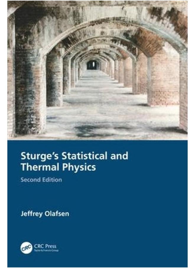 Sturge`s Statistical and Thermal Physics, Second Edition 