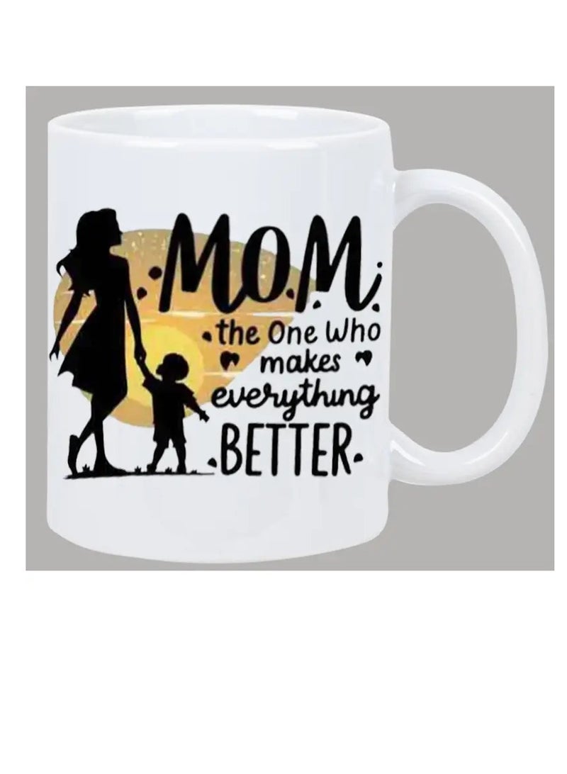RYN Mom Coffee Mug - 'Mom, The One Who Makes Everything Better' Ceramic Cup, Insulated & Reusable, Perfect Gift For Mother - Image 1