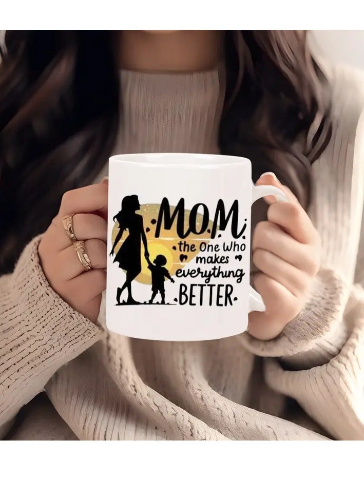RYN Mom Coffee Mug - 'Mom, The One Who Makes Everything Better' Ceramic Cup, Insulated & Reusable, Perfect Gift For Mother - Image 3